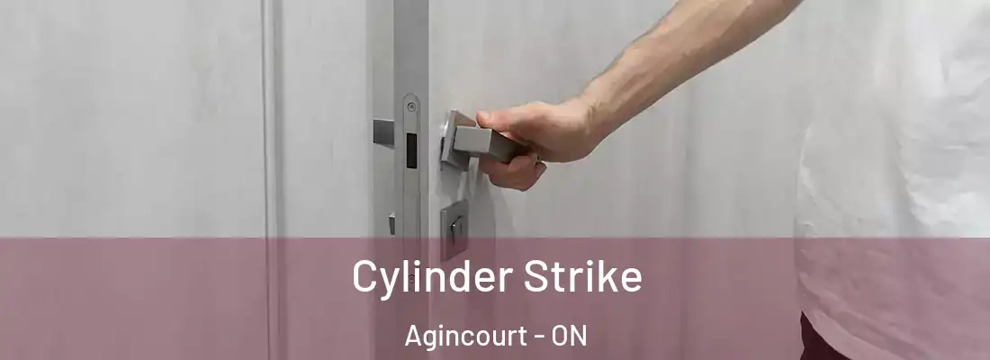  Cylinder Strike Agincourt - ON