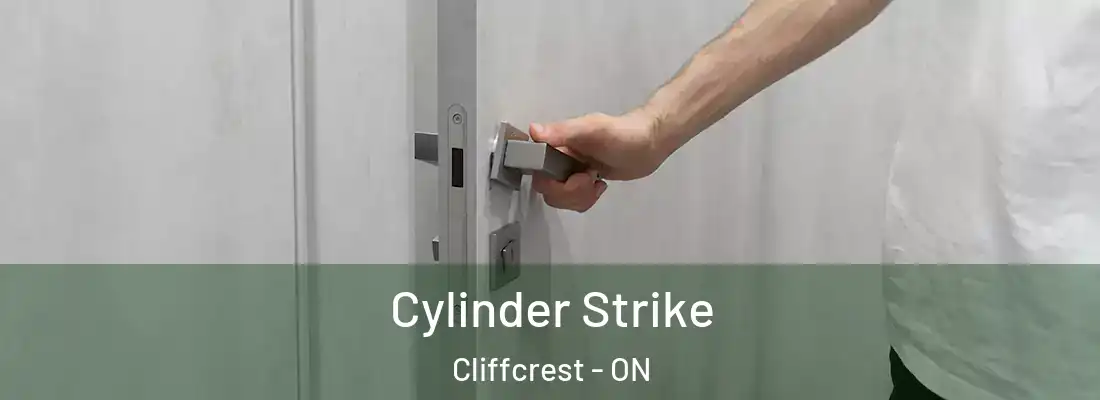  Cylinder Strike Cliffcrest - ON