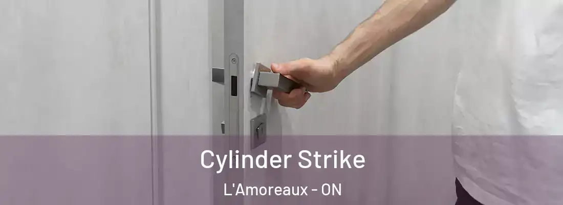  Cylinder Strike L'Amoreaux - ON