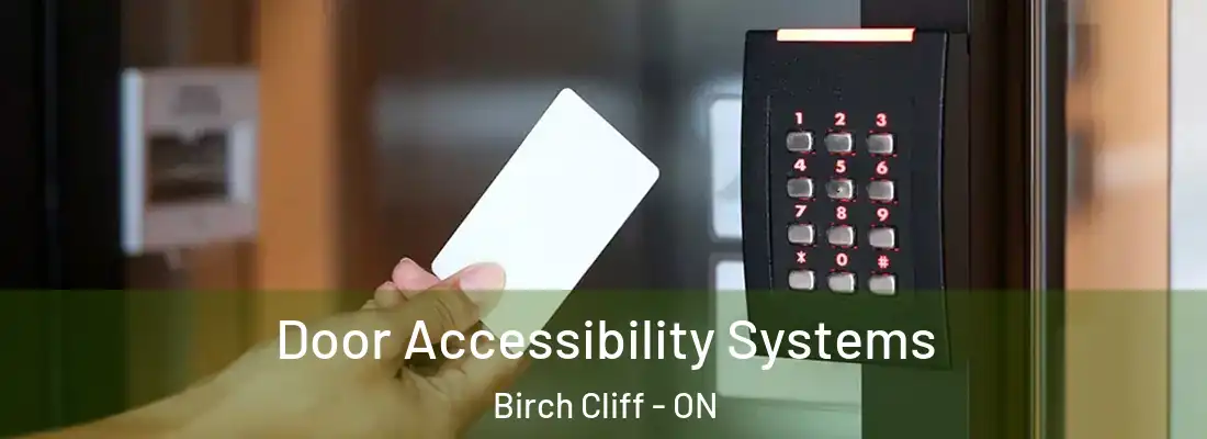  Door Accessibility Systems Birch Cliff - ON