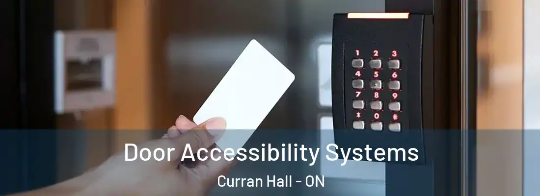  Door Accessibility Systems Curran Hall - ON