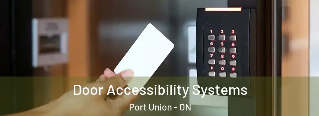  Door Accessibility Systems Port Union - ON