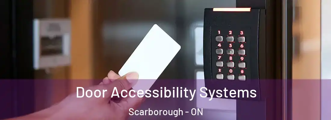  Door Accessibility Systems Scarborough - ON
