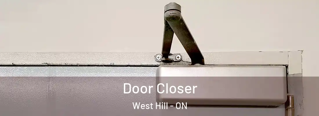  Door Closer West Hill - ON