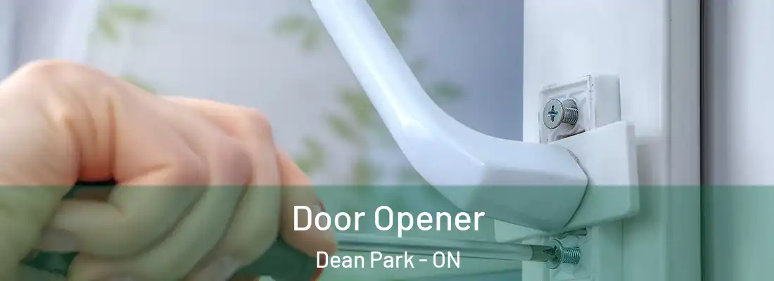 Door Opener Dean Park - ON
