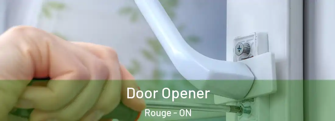  Door Opener Rouge - ON