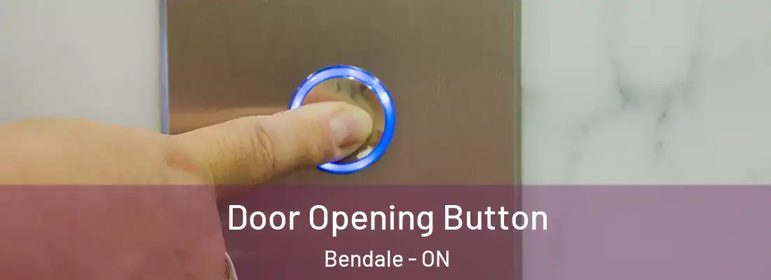  Door Opening Button Bendale - ON