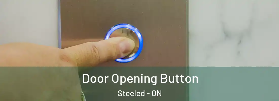  Door Opening Button Steeled - ON