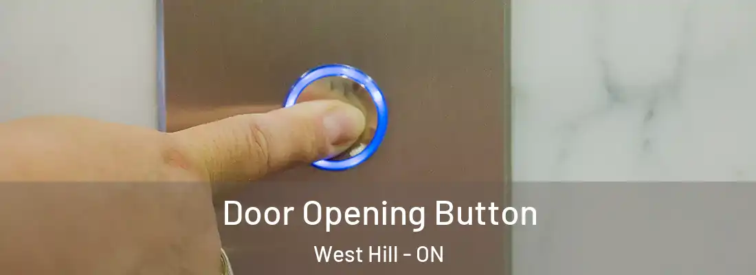  Door Opening Button West Hill - ON