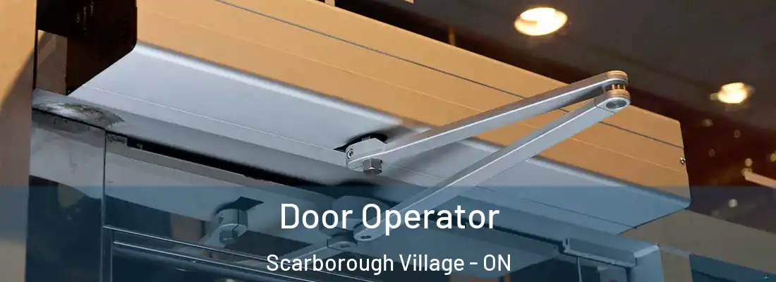  Door Operator Scarborough Village - ON