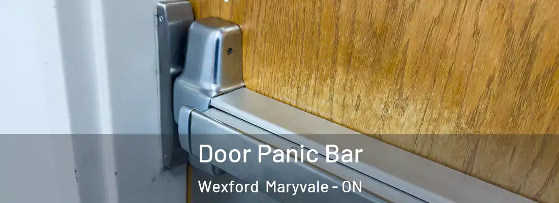  Door Panic Bar Wexford Maryvale - ON