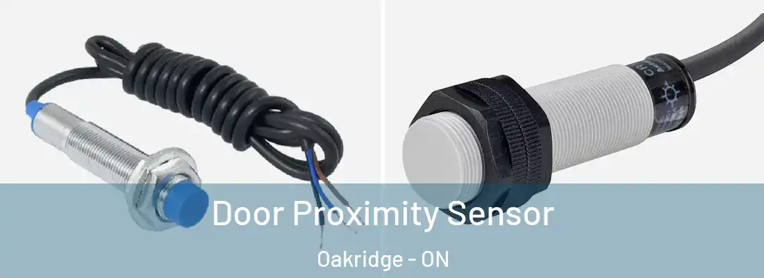  Door Proximity Sensor Oakridge - ON