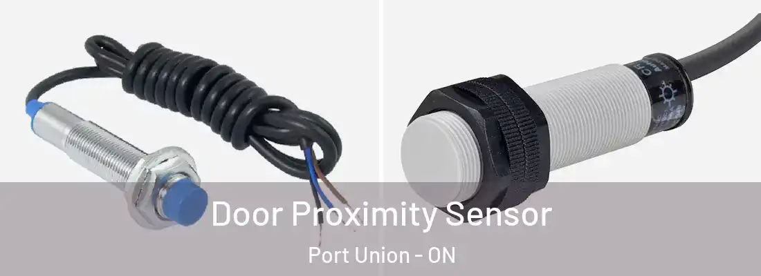  Door Proximity Sensor Port Union - ON