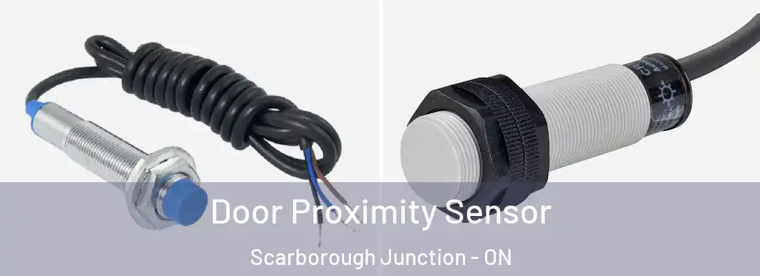  Door Proximity Sensor Scarborough Junction - ON