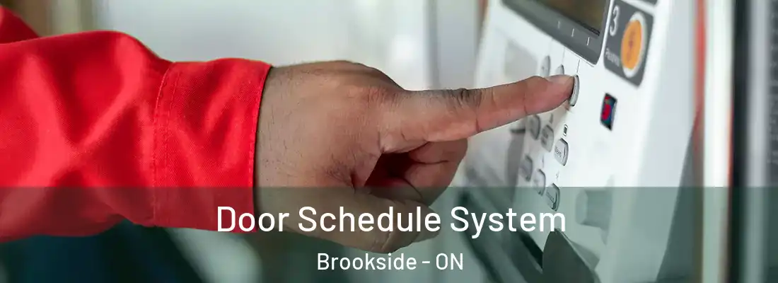  Door Schedule System Brookside - ON