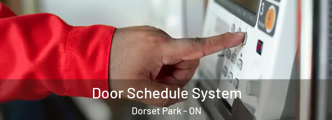  Door Schedule System Dorset Park - ON