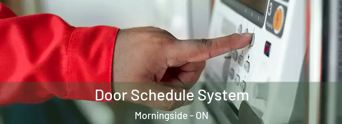  Door Schedule System Morningside - ON