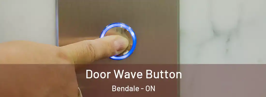  Door Wave Button Bendale - ON