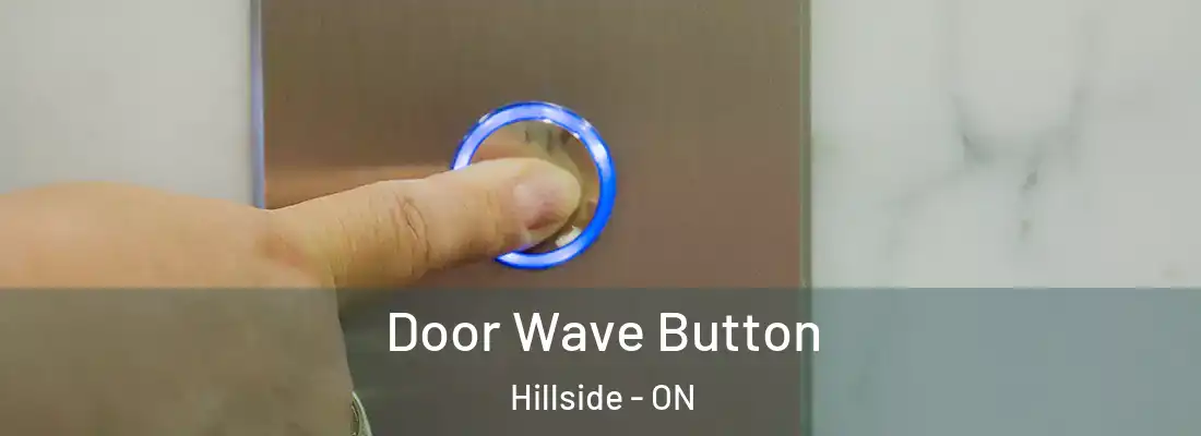  Door Wave Button Hillside - ON