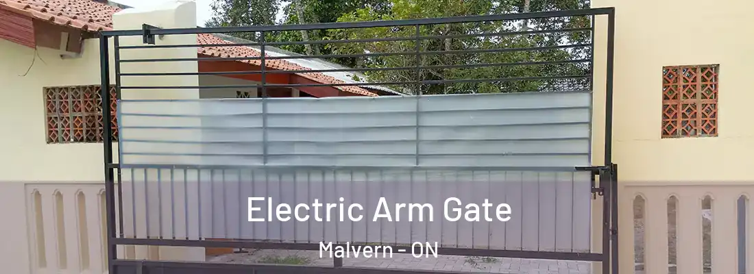  Electric Arm Gate Malvern - ON