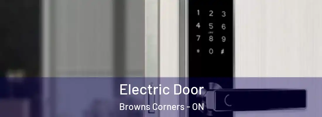  Electric Door Browns Corners - ON