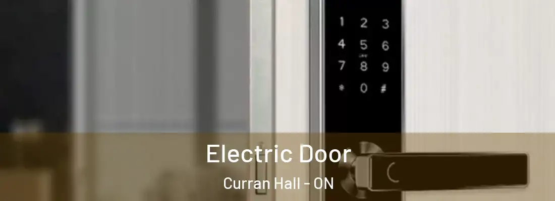  Electric Door Curran Hall - ON