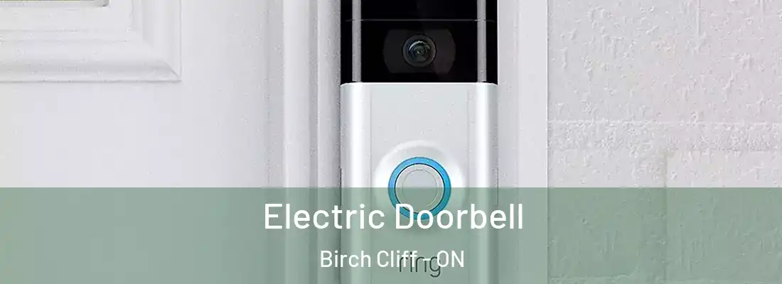  Electric Doorbell Birch Cliff - ON