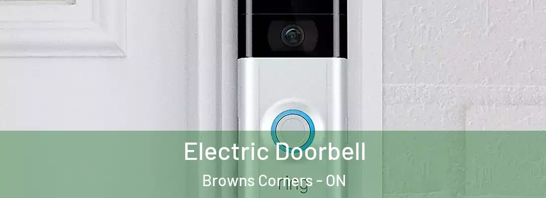  Electric Doorbell Browns Corners - ON