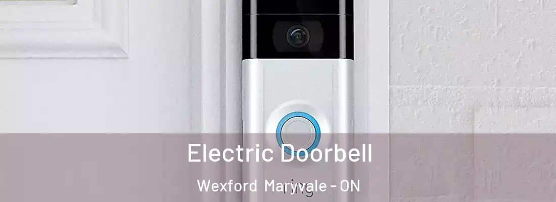  Electric Doorbell Wexford Maryvale - ON
