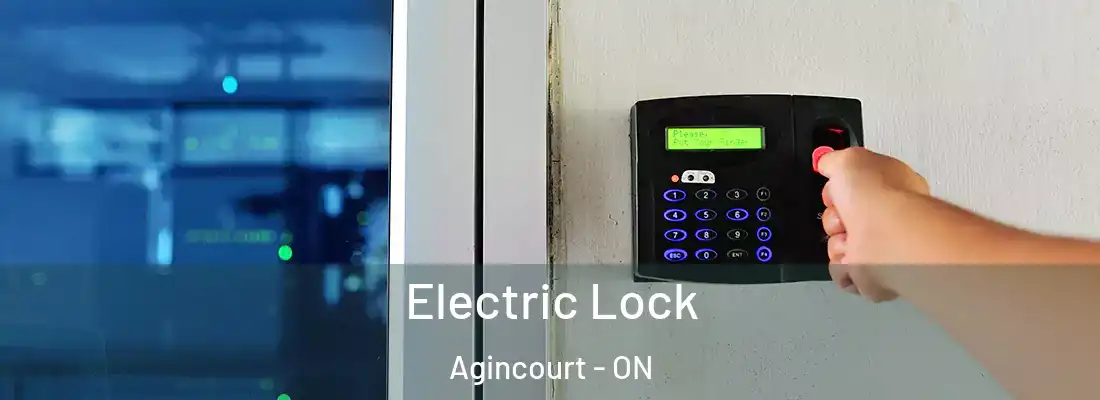  Electric Lock Agincourt - ON