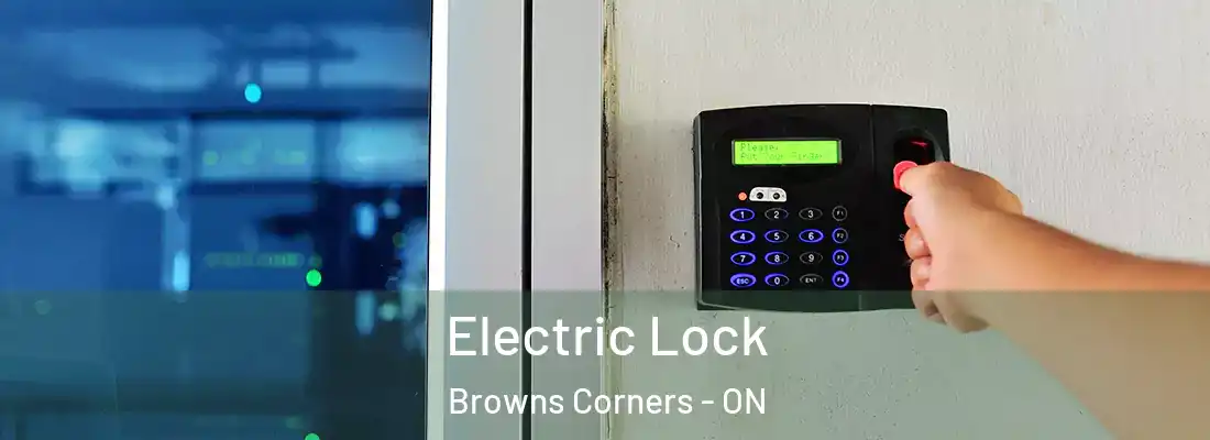  Electric Lock Browns Corners - ON
