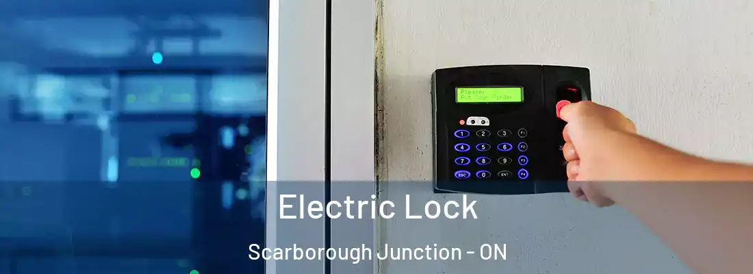  Electric Lock Scarborough Junction - ON