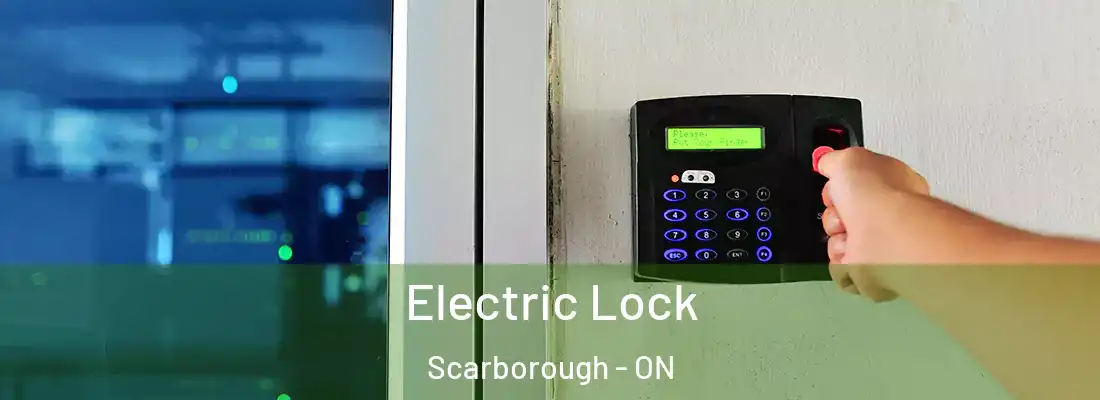  Electric Lock Scarborough - ON