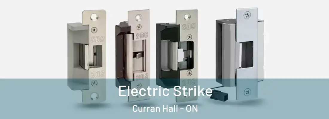  Electric Strike Curran Hall - ON