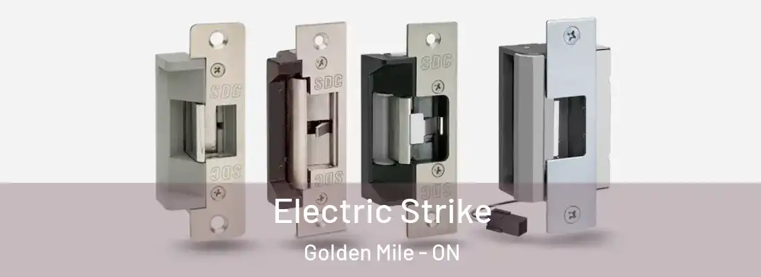  Electric Strike Golden Mile - ON
