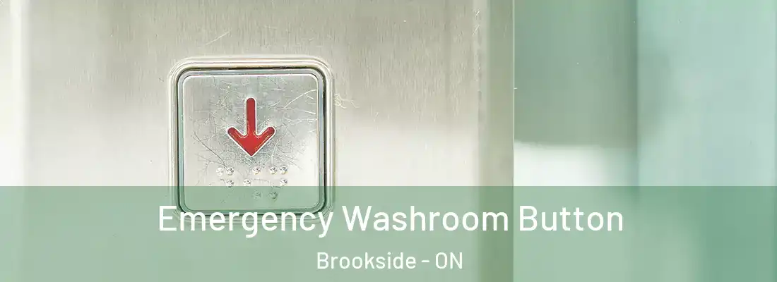  Emergency Washroom Button Brookside - ON
