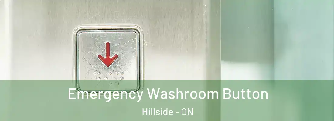  Emergency Washroom Button Hillside - ON