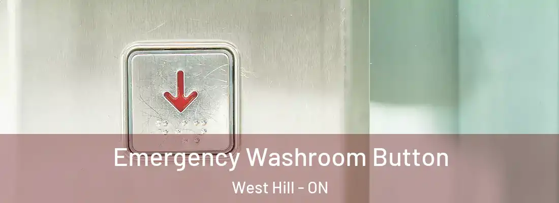  Emergency Washroom Button West Hill - ON