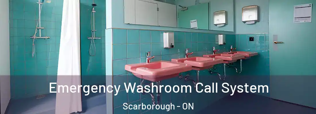  Emergency Washroom Call System Scarborough - ON
