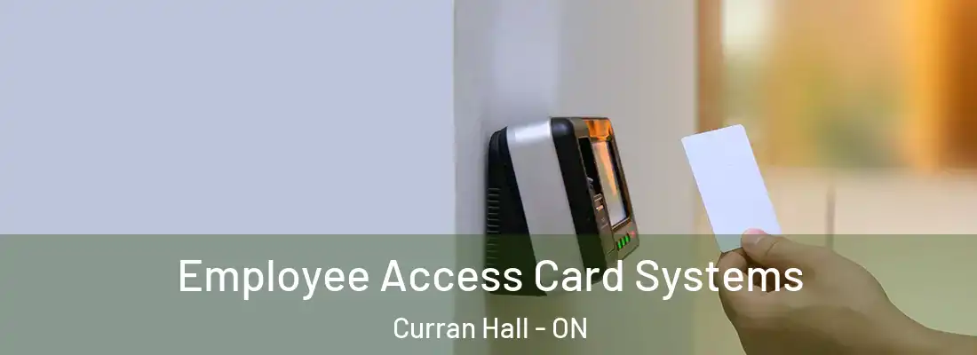  Employee Access Card Systems Curran Hall - ON