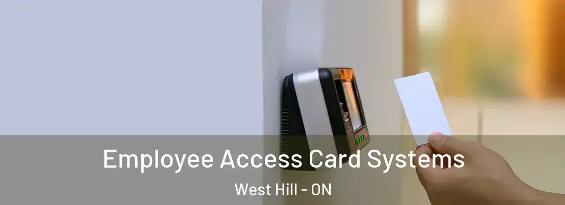  Employee Access Card Systems West Hill - ON