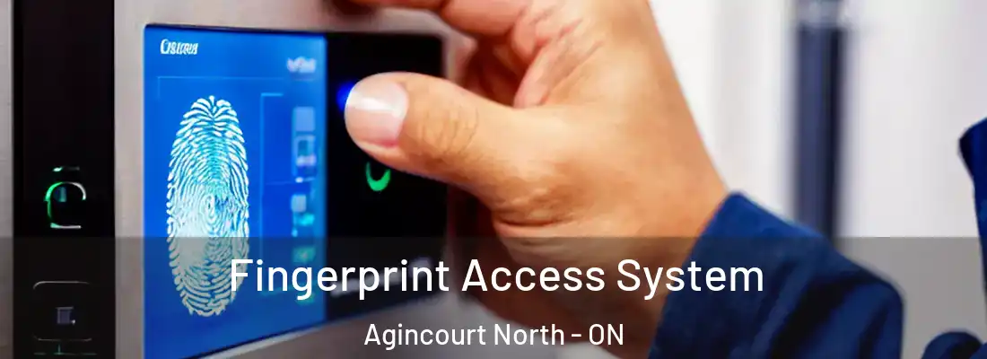  Fingerprint Access System Agincourt North - ON