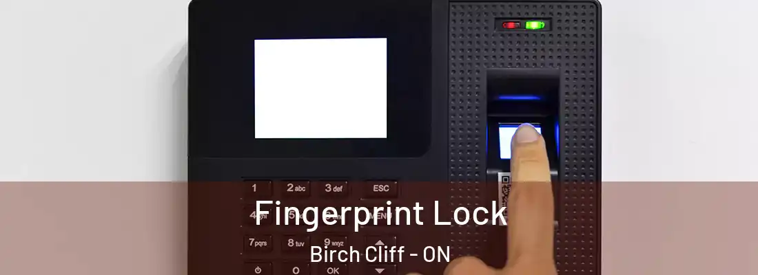  Fingerprint Lock Birch Cliff - ON