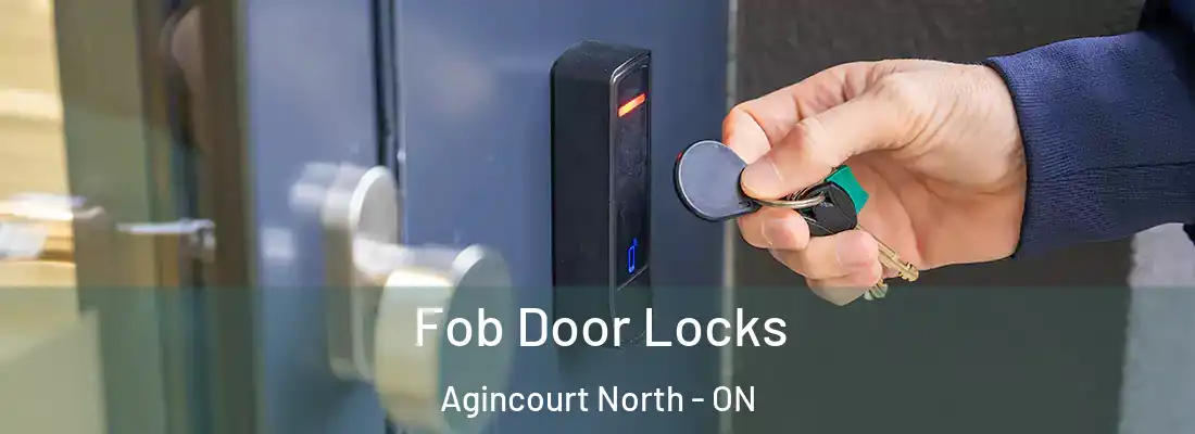  Fob Door Locks Agincourt North - ON