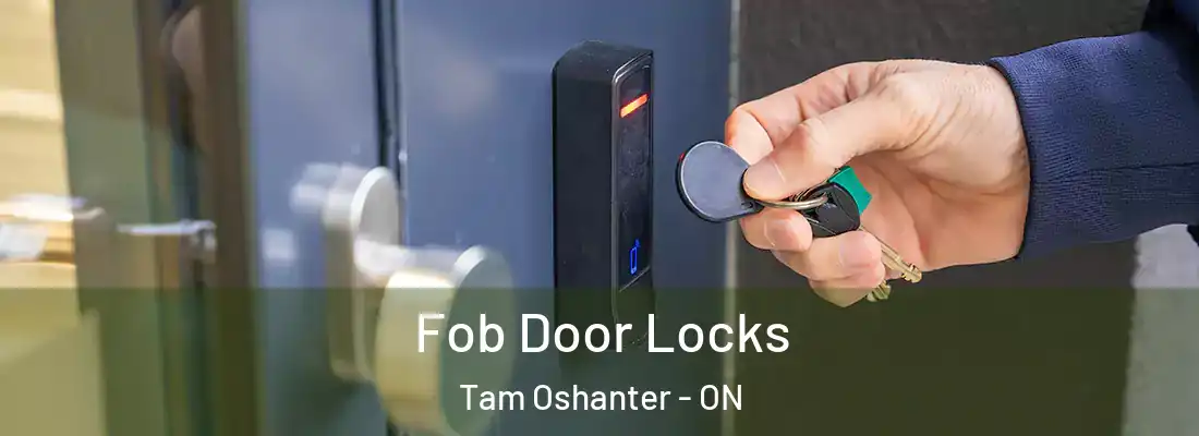  Fob Door Locks Tam Oshanter - ON
