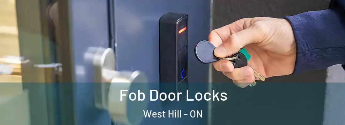  Fob Door Locks West Hill - ON
