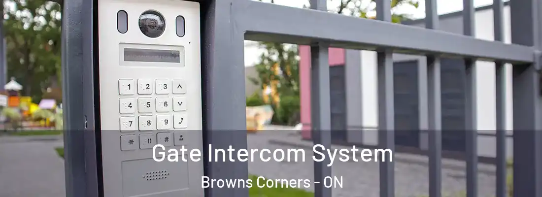  Gate Intercom System Browns Corners - ON