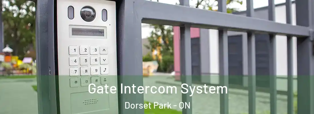  Gate Intercom System Dorset Park - ON