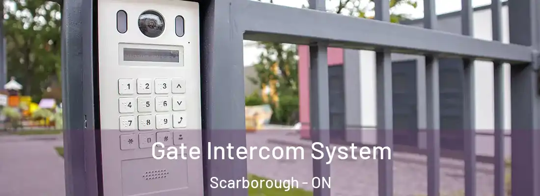  Gate Intercom System Scarborough - ON