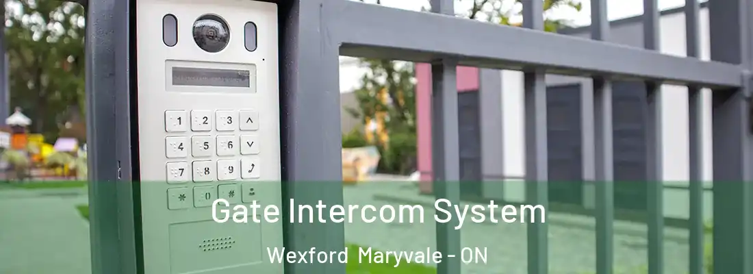  Gate Intercom System Wexford Maryvale - ON